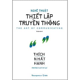 Sách Nghệ Thuật Thiết Lập Truyền Thông (Tb) - Phương Phương