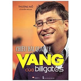 Sách Chiêu Bài Quản Lý Vàng Của Bill Gates - Chizu Saeki