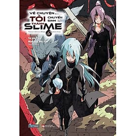 Sách Về chuyện tôi chuyển sinh thành Slime - Tập 6 - Chuyện
