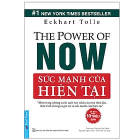 Sách Sức Mạnh Của Hiện Tại - The Power Of Now (Tái Bản) - Eckhart Tolle