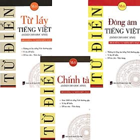 Combo 3 Quyển Từ Điển Chính Tả - Đồng Âm Tiếng Việt - Từ Láy Tiếng Việt (Dành Cho Học Sinh) - Nha Nha