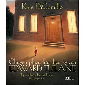 Sách Chuyến phiêu lưu kỳ diệu của Edward Tulane - Nhã Nam