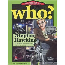 Sách Who? Chuyện Kể Về Danh Nhân Thế Giới: Stephen Hawking (Tái Bản) - Lee Soojung
