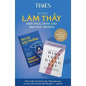 Bộ Sách LÀM THẦY: Kiến Thức Dành Cho Mọi Nhà Trường (gồm: TRÍ TUỆ HIỆU TRƯỞNG; 7 ĐỊNH LUẬT GIẢNG DẠY) - (bìa mềm) - Tri Thức