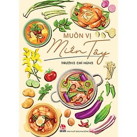 Sách Muôn Vị Miền Tây - Trương Chí Hùng