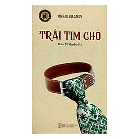 Trái Tim Chó (ĐT) - Cty Văn Hóa Đông Tây