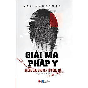 Sách Giải mã pháp y - Những câu chuyện từ bóng tối - Chuyện