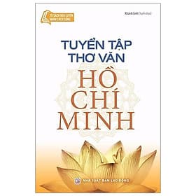Sách Tuyển Tập Thơ Văn Hồ Chí Minh - Khánh Linh
