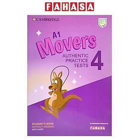 A1 Movers 4 Authentic Practice Tests: Student's Book Without Answers With Audio - FAHASA Reprint Edition - ED