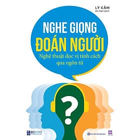 Sách Nghe giọng đoán người: Nghệ thuật đọc vị tính cách qua ngôn từ - Thu