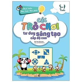 Các Trò Chơi Tư Duy Sáng Tạo Cấp Độ Cao (5 -7 Tuổi) - Tư Lan