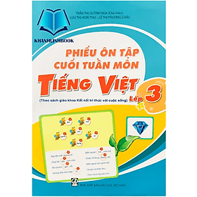 phiếu ôn tập cuối tuần môn tiếng việt 3 ( kết nối ) - An Vi