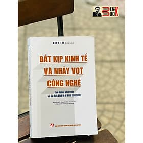 BẮT KỊP KINH TẾ VÀ NHẢY VỌT CÔNG NGHỆ - Con đường phát triển và ổn định kinh tế vĩ mô ở Hà.n Q.u.ốc – Keum Lee – Nguyễn Thị Thu Hường dịch – NXB Chính Trị Quốc Gia Sự Thật (bìa mềm) - Thu Hà