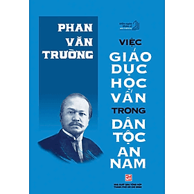 Việc giáo dục học vấn trong dân tộc An Nam - An Nam