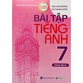 Bài Tập Tiếng Anh 7 - Mai Lan Hương (Global Success) - 