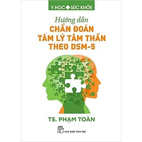 Hướng Dẫn Chẩn Đoán Tâm Lý Tâm Thần Theo DSM-5 - TS. Phạm Toàn, Trẻ - Theo Theobald