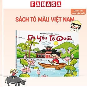 Tô Màu Việt Nam - Em Yêu Tổ Quốc