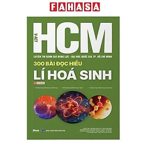 V-ACT HCM - Luyện Thi Đánh Giá Năng Lực Đại Học Quốc Gia TP. Hồ Chí Minh - 300 Bài Đọc Hiểu Lí Hóa Sinh - Pang Li Kin