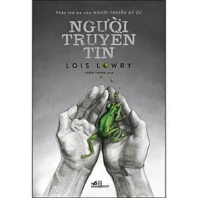 Sách Người Truyền Tin (Phần Thứ Ba Của Người Truyền Ký Ức) - Nhã Nam