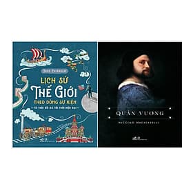 Combo 2 Cuốn Lịch Sử Thế Giới Theo Dòng Sự Kiện + Quân Vương (Tb) - Nhã Nam