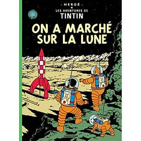 Truyện tranh tiếng Pháp: Tintin - T17 - On a marché sur la Lune