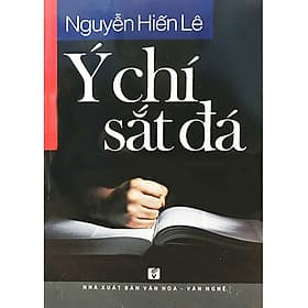 Sách Ý Chí Sắt Đá - Nguyễn Hiến Lê