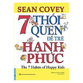 Sách 7 Thói Quen Để Trẻ Hạnh Phúc (Song Ngữ) - Hạ