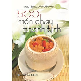 500 Món Chay Thanh Tịnh - Tập 4