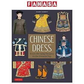 Sách ngoại văn: Chinese Dress - From The Qing Dynasty To The Present Day - Dermot Berkery