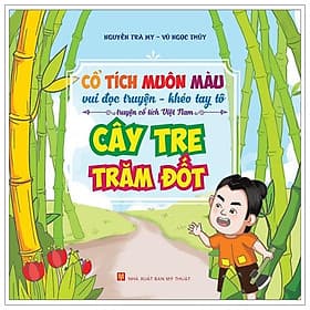 Sách Cổ Tích Muôn Màu - Cây Tre Trăm Đốt - Long