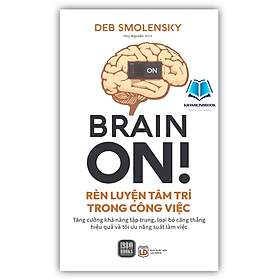 Brain On Rèn Luyện Tâm Trí Trong Công Việc (1980) - An Vi