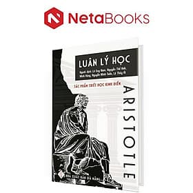 Luân Lý Học - Tác Phẩm Triết Học Kinh Điển Của Aristotle (Bìa Cứng) - Luana Rinaldo