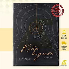 Kiếp Người - Vĩnh Cửu Và Vô Thường