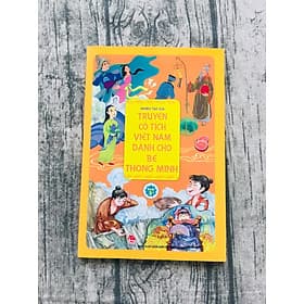 Truyện Cổ Tích Việt Nam Dành Cho Bé Thông Minh - Minh Thông