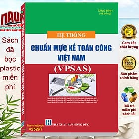 Sách Hệ Thống Chuẩn Mực Kế Toán Công Việt Nam – VPSAS (V2526T) - Nam Việt