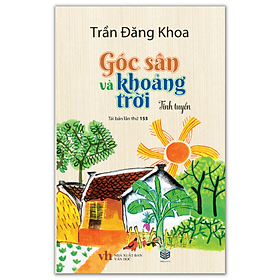 Góc Sân Và Khoảng Trời (Trần Đăng Khoa) - Sbooks - Sbook