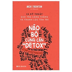 Sách Não Bộ Cũng Cần "Detox"