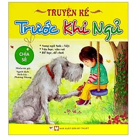 Truyện Kể Trước Khi Ngủ - Chia Sẻ ( Song Ngữ Anh - Việt) - Son