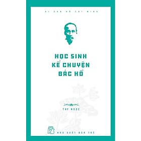 Sách Học Sinh Kể Chuyện Bác Hồ