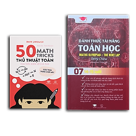 Combo sách Đánh thức tài năng toán học 7 và 50 thủ thuật toán ( 2 cuốn ), sách kiến thức toán học lớp 7 lớp 9 - Hiệu sách Genbooks - Châu Sa