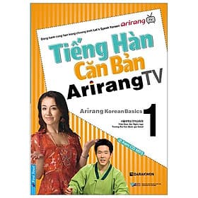 Sách Tiếng Hàn Căn Bản Arirang TV (Tập 1) - Việt Hà