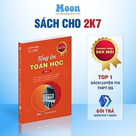 Toán 12 Chương trình mới Dành cho 2k8: Tổng ôn toán học ôn thi thpt quốc gia, đgnl Moonbook - Trí
