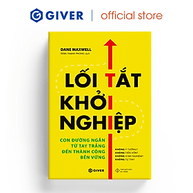 Lối Tắt Khởi Nghiệp - Con Đường Ngắn Từ Tay Trắng Đến Thành Công Bền Vững - Nha Nha
