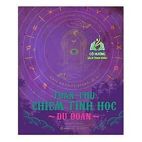 Toàn thư chiêm tinh học dự đoán - Tác giả Kris Brandt Riske, M.A SGB - Thư An
