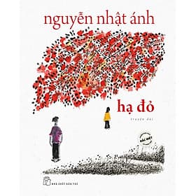 Hạ Đỏ - Nguyễn Nhật Ánh (Bản Đặc Biệt Bìa Cứng) - Hạ