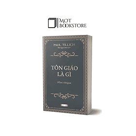 Tôn giáo là gì (What is religion) - Paul Tillich - Minh Minh