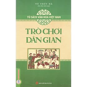Tủ sách văn hóa Việt nam - Trò chơi dân gian - Do