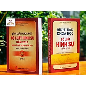 Combo 2 Cuốn: Bình Luận Khoa Học Bộ Luật Hình Sự 2015 Được Sửa Đổi, Bổ Sung Năm 2017 (Phần Chung) + (Phần Các Tội Phạm) - Quyển 1 - Nhã Nam