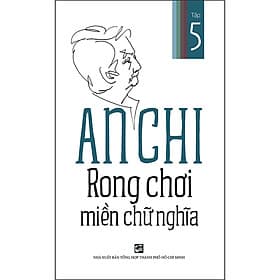 Sách Rong chơi miền chữ nghĩa - Tập 5 - An Chi