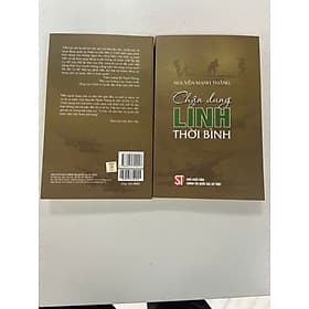 CHÂN DUNG LÍNH THỜI BÌNH - Nguyễn Mạnh Thắng - NXB CTQG Sự Thật - Bình